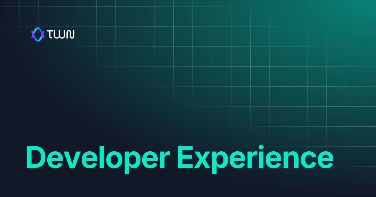 Developer Experience | TWN Labs Docs
